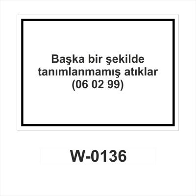 BAŞKA BİR ŞEKİLDE TANIMLANMAMIŞ ATIKLAR 060299