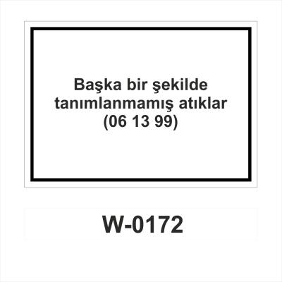 BAŞKA BİR ŞEKİLDE TANIMLANMAMIŞ ATIKLAR 061399